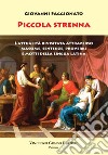 Piccola Strenna. L'attualità rivisitata attraverso massime, sentenze, proverbi e motti della lingua latina libro