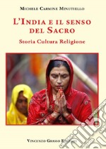 L'India e il senso del sacro. Storia cultura religione