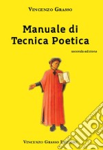 Manuale di tecnica poetica libro