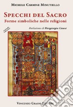 Specchi del sacro. Forme simboliche nelle religioni