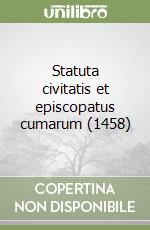 Statuta civitatis et episcopatus cumarum (1458) libro