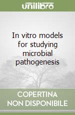 In vitro models for studying microbial pathogenesis libro