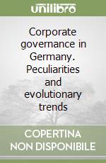 Corporate governance in Germany. Peculiarities and evolutionary trends