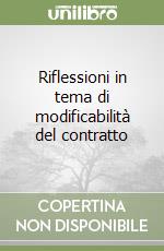 Riflessioni in tema di modificabilità del contratto libro