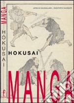 Hokusai. Manga. Ediz. illustrata