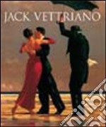 Jack Vettriano. Ediz. illustrata