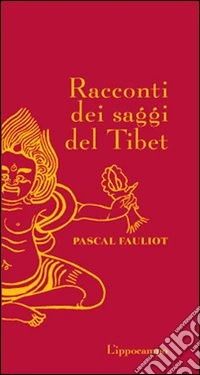 Racconti dei saggi del Tibet