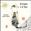 Il gatto e il Tao. Ediz. illustrata libro