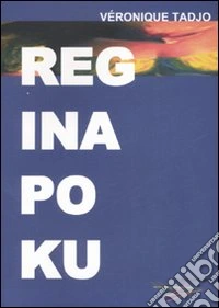 Regina Poku. Concerto per un sacrificio. Leggenda libro