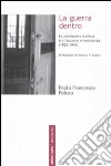 La guerra dentro. La psichiatria italiana tra fascismo e resistenza (1922-1945) libro