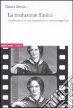 La traduzione filmica. Il romanzo e la sua trasposizione cinematografica