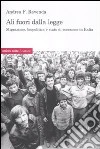 Alì fuori dalla legge. Migrazione biopolitica e stato di eccezione in Italia libro