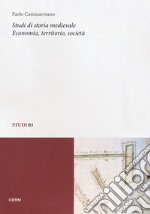 Studi di storia medievale. Economia, territorio, società libro