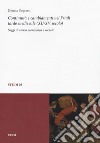 Continuità e cambiamenti nel Friuli tardo medievale (XII-XV secolo). Saggi di storia economica e sociale libro di Degrassi Donata