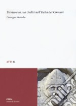 Treviso e la sua civiltà nell'Italia dei comuni. Convegno di studio libro