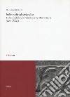 Italia medievale epigrafica. L'alto medioevo attraverso le scritture incise (secc. IX-XI) libro di Bottazzi Marialuisa