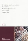 La corrispondenza epistolare in Italia. Convegno di studio (Trieste, 28-29 maggio 2010). Vol. 1: Secoli XII-XV libro