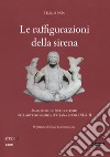 Le raffigurazioni della sirena. Simbolismo e naturalismo nell'arte romanica italiana, secoli XI-XIII libro