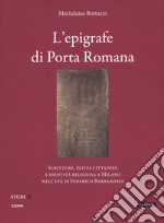 L'epigrafe e i bassorilievi di Porta Romana