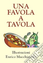 Una favola a tavola libro