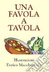 Una favola a tavola libro di Mancuso Angela