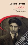 Inediti: Dodici giorni al mare (1922)-Amore indiano (1923) libro di Pavese Cesare Masoero M. (cur.)