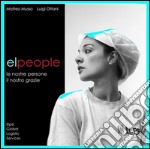 Elpeople. Le nostre persone il nostro grazie. Ediz. illustrata