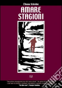 Amare stagioni