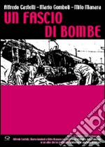 Un fascio di bombe libro