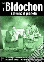 I Bidochon salvano il pianeta libro