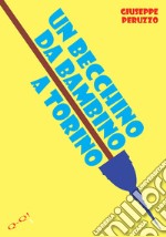 Un becchino da bambino a Torino libro