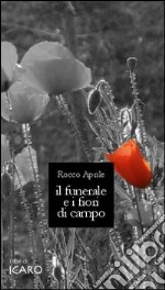 Il funerale e i fiori di campo