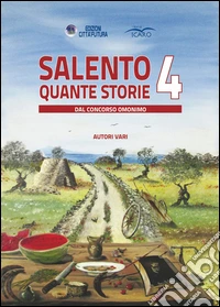 Salento quante storie. Vol. 4