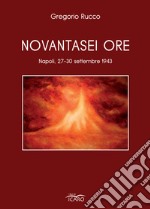 Novantasei ore libro