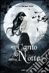 Il Canto della notte libro