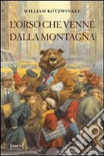 L'orso che venne dalla montagna libro