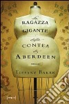 La Ragazza gigante della contea di Aberdeen libro