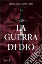 La guerra di Dio libro