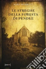 Le streghe della foresta di Pendle libro