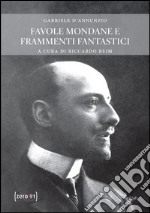 Favole mondane e frammenti fantastici libro