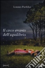 Il circo errante dell'equilibrio libro