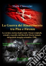 La guerra del Rinascimento tra Pisa e Firenze libro