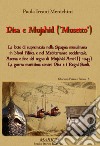 Pisa e Mujahid ('Musetto'). Le lotte di supremazia nella Spagna musulmana in Nord Africa e nel Mediterraneo occidentale. Ascesa e fine del regno di Mujahid Amiri... libro di Ircani Menichini Paola