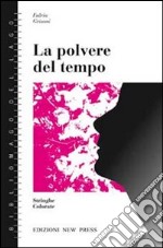 La polvere del tempo libro