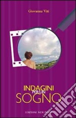 Indagini per un sogno