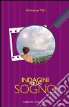 Indagini per un sogno libro