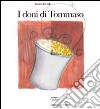 I doni di Tommaso libro di Ferioli Enrico