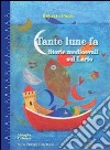 Tante lune fa. Storie medioevali sul Lario libro di Pozzi Roberto