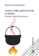 Lessico della gastronomia in Molise. Miranda, Carovilli, Roccasicura