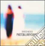 Photoblurrygraph. Ediz. italiana e inglese libro